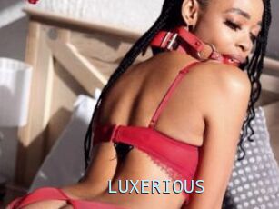 LUXERIOUS