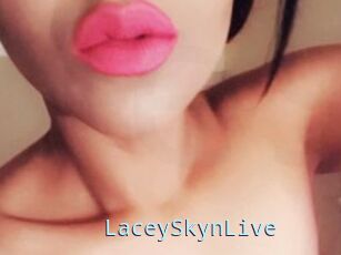 LaceySkynLive