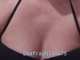 Leafragolina75