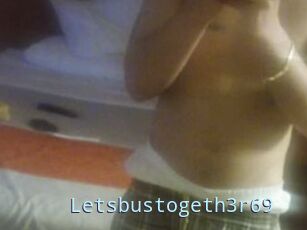 Letsbustogeth3r69