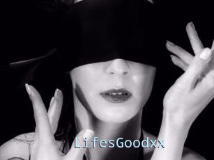 LifesGoodxx