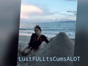 LustFULLtsCumsALOT