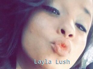 _Layla_Lush_