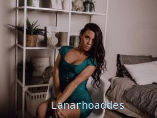 Lanarhoaddes