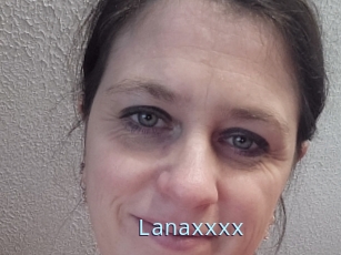 Lanaxxxx