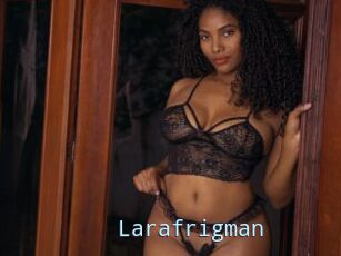 Larafrigman