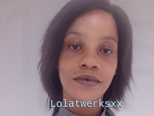 Lolatwerksxx