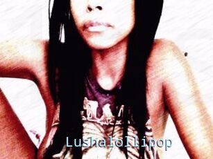 Lushalollipop