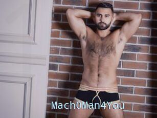 Mach0Man4You