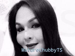 MatureChubbyTS