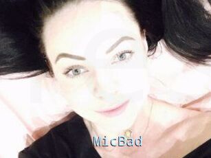 MicBad