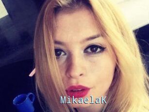 MikaelaK