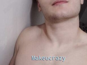 Makeucrazy