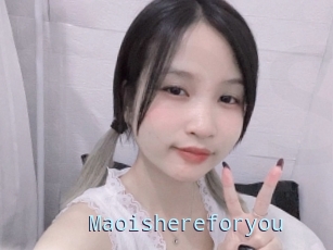 Maoishereforyou