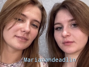 Marianandeadlin