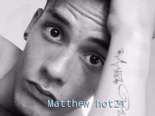 Matthew_hot21