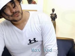 Max_bad