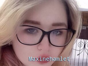 Maxinehamlet