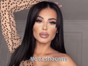 Metishaowns