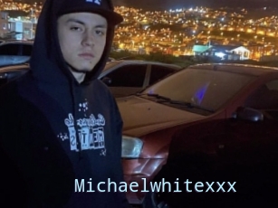 Michaelwhitexxx