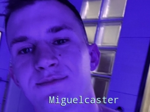 Miguelcaster
