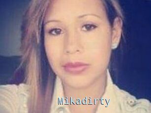 Mikadirty