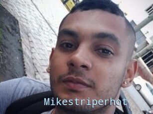 Mikestriperhot