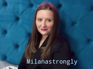 Milanastrongly