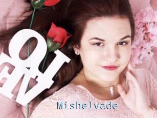 Mishelvade
