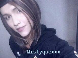 Mistyquexxx