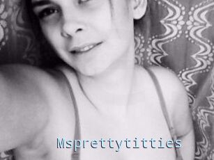 Msprettytitties