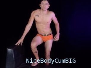 NiceBodyCumBIG