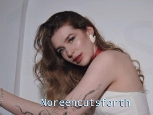 Noreencutsforth