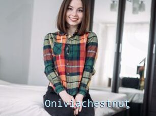 Oniviachestnut