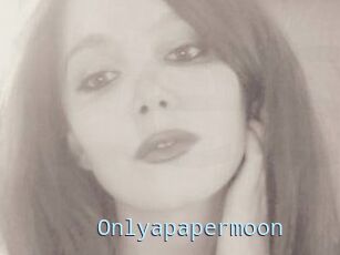 Onlyapapermoon