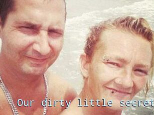 Our_dirty_little_secret