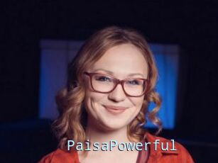 PaisaPowerful