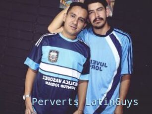 Perverts_LatinGuys