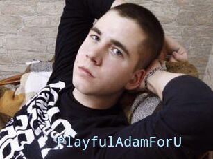 PlayfulAdamForU