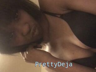 PrettyDeja