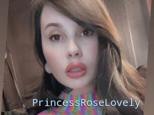 PrincessRoseLovely