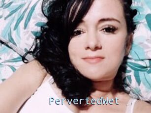 PervertedWet