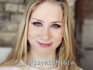 Playwithlola