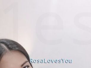RosaLovesYou
