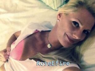 RoseEfire