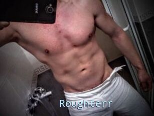 Roughterr
