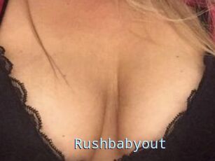 Rushbabyout