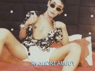 RyanDREAMGUY
