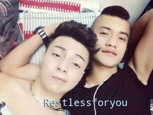 Restlessforyou