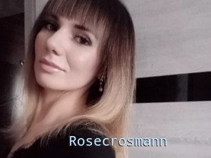 Rosecrosmann